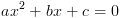 plot:$a{x^2} + bx + c = 0$