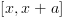 plot:\[\left[ {x,x + a} \right]\]