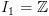 plot:\[{I_1} =
   \mathbb{Z}\]