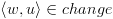 plot:\[\left\langle {w,u} \right\rangle  \in change\]