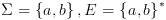 plot:\[\Sigma  = \left\{ {a,b}
 \right\},E = {\left\{ {a,b} \right\}^*}\]