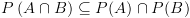 plot:\[P\left( {A \cap B} \right) \subseteq P(A) \cap P(B)\]