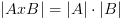 plot:\[\left| {AxB} \right| =
 \left| A \right| \cdot \left| B \right|\]