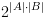 plot:\[{2^{\left| A \right| \cdot \left| B \right|}}\]