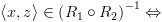 plot:\[\left\langle {x,z} \right\rangle  \in {\left( {{R_1} \circ
 {R_2}} \right)^{ - 1}} \Leftrightarrow \]