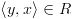 plot:\[\left\langle {y,x} \right\rangle  \in
 R\]