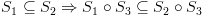 plot:\[{S_1} \subseteq {S_2} \Rightarrow {S_1} \circ
 {S_3} \subseteq {S_2} \circ {S_3}\]