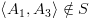 plot:\[\left\langle {{A_1},{A_3}} \right\rangle  \notin S\]