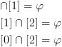 plot:\[\begin{gathered}
 
   [0] \cap [1] = \varphi  \hfill \\
 
   [1] \cap [2] = \varphi  \hfill \\
 
   [0] \cap [2] = \varphi  \hfill \\ 
 
 \end{gathered} \]