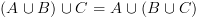 plot:\[(A \cup B) \cup C = A \cup (B \cup C)\]