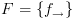 plot:\[F = \left\{ {{f_ \to }} \right\}\]