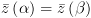 plot:\[\bar z\left( \alpha  \right) = \bar z\left( \beta  \right)\]