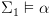 plot:\[{\Sigma _1} \vDash \alpha \]