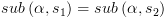 plot:\[sub\left( {\alpha ,{s_1}} \right) = sub\left( {\alpha ,{s_2}} \right)\]