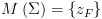 plot:[Mleft( Sigma  
ight) = left{ {{z_F}}
   
ight}]