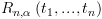 plot:\[{R_{n,\alpha }}\left( {{t_1},...,{t_n}} \right)\]