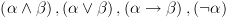 plot:\[\left( {\alpha  \wedge \beta } \right),\left( {\alpha 
      \vee \beta } \right),\left( {\alpha  \to \beta } \right),\left( {\neg
      \alpha } \right)\]