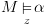 plot:\[M\mathop  \vDash \limits_z
 \alpha \]