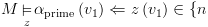 plot:\[M\mathop  \vDash \limits_z
 {\alpha _{{\text{prime}}}}\left( {{v_1}} \right) \Leftarrow z\left( {{v_1}}
 \right) \in \{ n\]