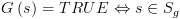 plot:\[G\left( s \right) = TRUE \Leftrightarrow s \in {S_g}\]