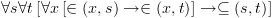 plot:\[\forall s\forall t\left[ {\forall x\left[ { \in \left( {x,s} \right)
 \to  \in \left( {x,t} \right)} \right] \to  \subseteq \left( {s,t} \right)}
 \right]\]