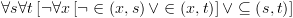 plot:\[\forall s\forall t\left[ {\neg \forall x\left[ {\neg  \in \left(
 {x,s} \right) \vee  \in \left( {x,t} \right)} \right] \vee  \subseteq \left(
 {s,t} \right)} \right]\]