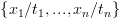 plot:\[\left\{ {{x_1}/{t_1},...,{x_n}/{t_n}}
 \right\}\]