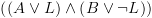 plot:$\left( {\left( {A
 \vee L} \right) \wedge \left( {B \vee \neg L} \right)} \right)$