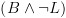 plot:$\left( {B \wedge
 \neg L} \right)$