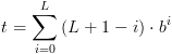 plot:\[t = \sum\limits_{i = 0}^L {\left( {L +
 1 - i} \right) \cdot {b^i}} \]