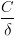 plot:\[\frac{C}{\delta }\]