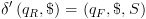 plot:$\delta '\left( {{q_R},\$ } \right) = \left( {{q_F},\$ ,S}
      \right)$