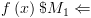 plot:$f\left( x
      \right)\${M_1} \Leftarrow $