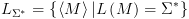 plot:${L_{{\Sigma ^*}}} = \left\{ {\left\langle M
 \right\rangle |L\left( M \right) = {\Sigma ^*}} \right\}$