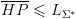 plot:$\overline {HP}  \leqslant {L_{{\Sigma ^*}}}$