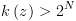 plot:$k\left( z \right) > {2^N}$