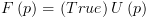 plot:$F\left( p \right) = \left( {True}
      \right)U\left( p \right)$