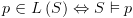 plot:$p \in L\left( S \right) \Leftrightarrow
      S \vDash p$