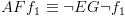 plot:$AF{f_1} \equiv \neg EG\neg {f_1}$