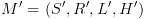 plot:$M' = \left(
 {S',R',L',H'} \right)$