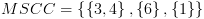 plot:$MSCC
 = \left\{ {\left\{ {3,4} \right\},\left\{ 6 \right\},\left\{ 1 \right\}}
 \right\}$