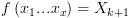 plot:$f\left( {{x_1}...{x_x}} \right) = {X_{k
 + 1}}$