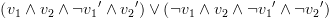 plot:$\left(
 {{v_1} \wedge {v_2} \wedge \neg {v_1}^\prime 
 \wedge {v_2}^\prime } \right) \vee \left( {\neg {v_1} \wedge {v_2}
 \wedge \neg {v_1}^\prime  \wedge \neg
 {v_2}^\prime } \right)$