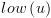 plot:$low\left( u \right)$