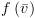 plot:$f\left(
 {\bar v} \right)$