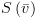 plot:$S\left( {\bar v} \right)$