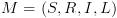 plot:$M
 = \left( {S,R,I,L} \right)$