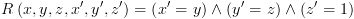 plot:$R\left(
 {x,y,z,x',y',z'} \right) = \left( {x' = y} \right) \wedge \left( {y' = z}
 \right) \wedge \left( {z' = 1} \right)$