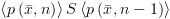 plot:\[\left\langle {p\left( {\bar x,n} \right)}
 \right\rangle S\left\langle {p\left( {\bar x,n - 1} \right)} \right\rangle \]