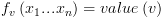 plot:\[{f_v}\left( {{x_1}...{x_n}} \right) = value\left( v
      \right)\]